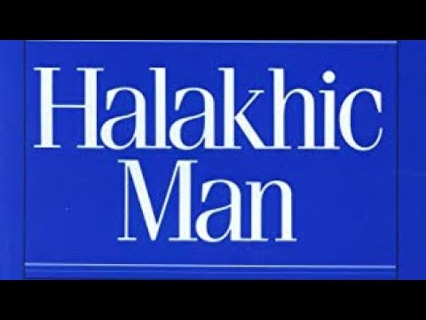 Halakhic Man Book Club Part 6b