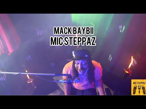 MackBaybii-Know no better Freestyle (Mic Steppaz Performance)