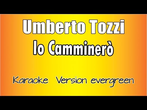 Umberto Tozzi - Io Camminerò (Versione Karaoke Academy Italia)