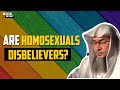 Are Homosexuals Disbelievers? | Sheikh Assim Al Hakeem