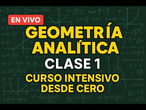 🎯 GEOMETRÍA ANALÍTICA - CLASE #1