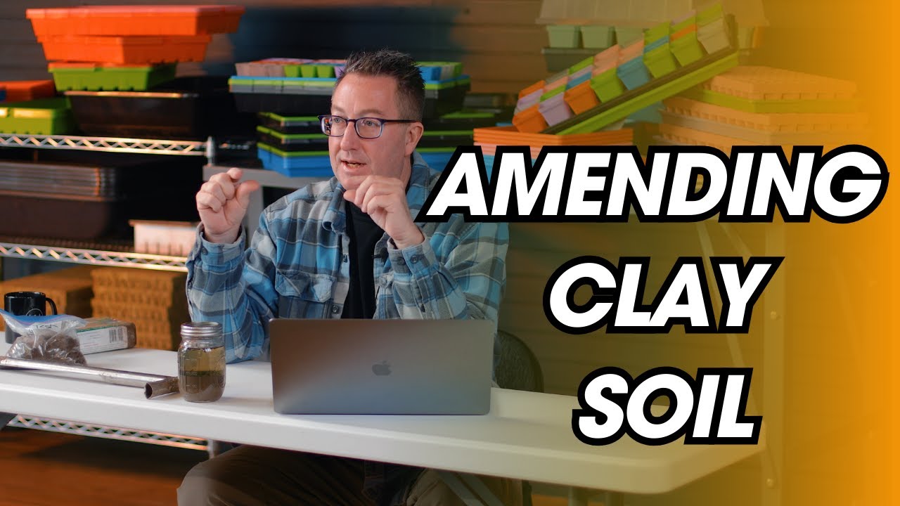 Improve Clay Soil - Everything Need to Amend Clay