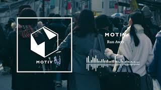 MOTIV - Run Away (Demo)