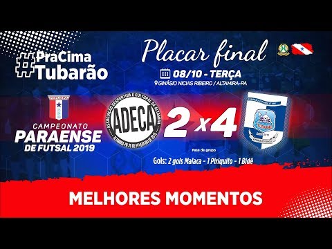 ADECA 2X4 Tubarão - Paraense 2019 - Melhores Momentos