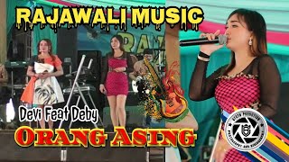 Download lagu Rajawali Music Terbaru | Orang Asing | Duo 'D' Devi Feat Deby | Live Gasing Laut Banyuasin mp3