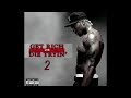 50 Cent Get Rich Or Die Tryin 2 Full Album 2025