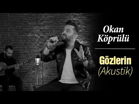 Okan Köprülü - Gözlerin (Akustik)