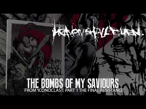 HEAVEN SHALL BURN - The Bombs Of My Saviours (Album Track)