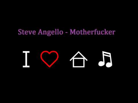 Steve Angello - Motherfcuker