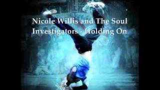 Nicole Willis and The Soul Investigators - Holding On