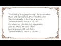 Craig Morgan - The Whole World Needs a Kitchen Lyrics