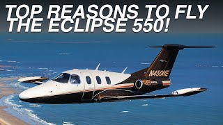 Top 5 Reasons Why Private Jet Pilots Choose the Eclipse 550 | Aircraft Review