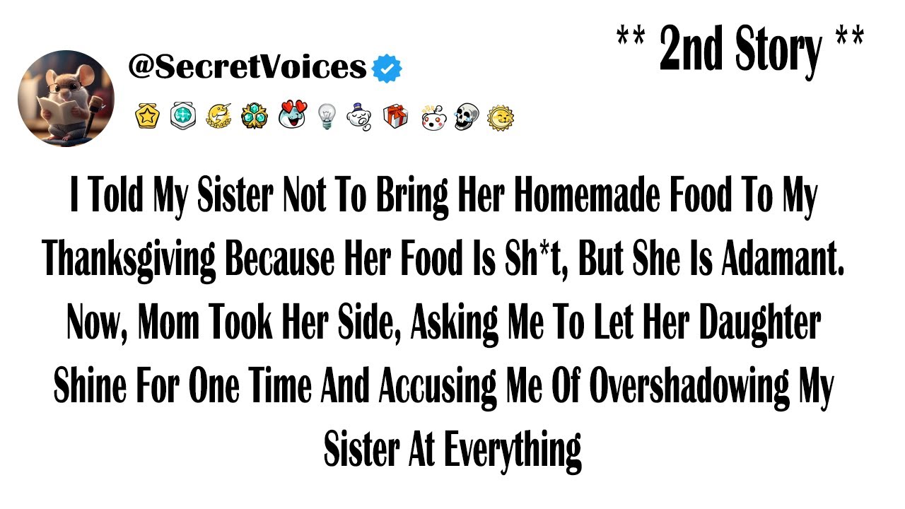 I Told My Sister Not To Bring Her Homemade Food To My Thanksgiving Because Her Food Is Sh*t, But ...
