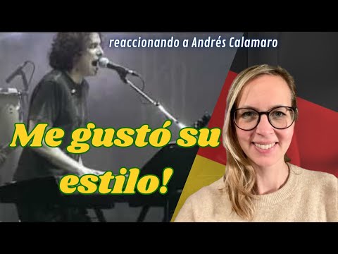 🇩🇪 Alemana reacciona a Andrés Calamaro - Flaca 🇦🇷 + Reflexión