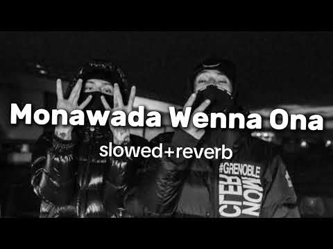 Monawada Wenna Ona (මොනවද වෙන්න ඕනා) | King Lotuss x Nikz NK || slowed+reverb