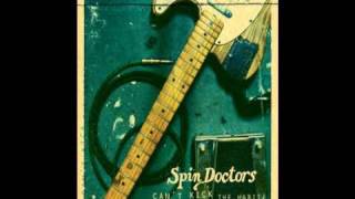 Spin Doctors - Little miss can&#39;t be wrong (1991) [HQ]