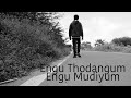 Engu Thodangum Engu Mudiyum Short Film I A Sanjay Surya