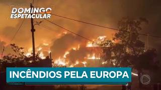 Incêndios florestais atingem diversos países na Europa