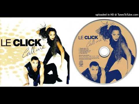 Le Click – Call Me - Maxi-Single -  1997