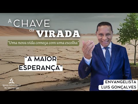 Evangelista Luis Gonçalves - “A Maior Esperança”