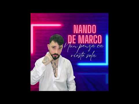 Nando De Marco - Nun penzà ca rieste sola (Cover)