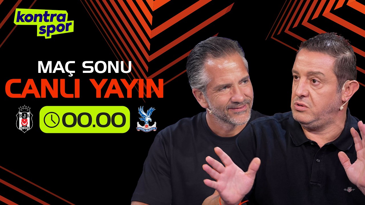 🔴CANLI | Beşiktaş - Crystal Palace Maç Sonu | Nihat Kahveci, Nebil Evren | Kontratak Avrupa Ligi