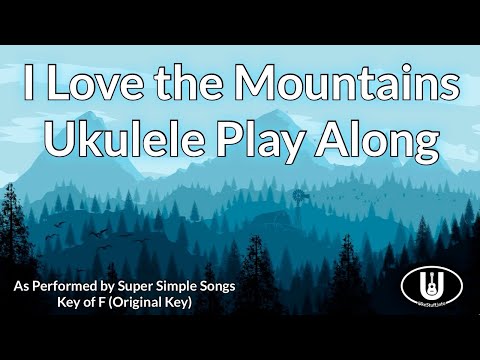 I Love The Mountains - Super Simple Songs