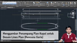 Lines Plan Part 4: Menggambar Penampang Plan Kapal untuk Desain Lines Plan (Rencana Garis)
