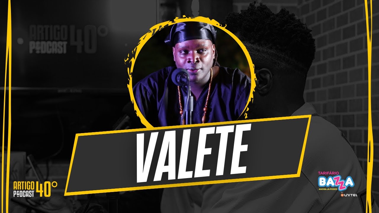 Entrevista Valete - Artigo 40º Podcast, 2023