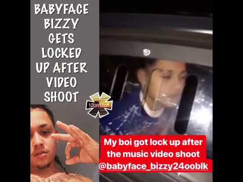 BABYFACE BIZZY GETS LOCKED UP AFTER MUSIC VIDEO SHOOT