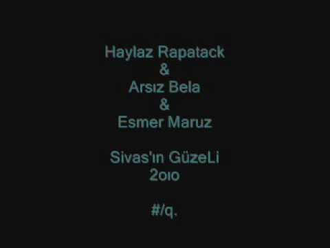 haylaz rapatack - sivasın güzeli