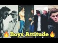 Boys Attitude Video Boys Attitude 2020 Boys Attitude Status Boys Power