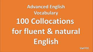 Advanced English Vocabulary - 100 collocations for fluent and natural English