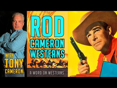 Rod Cameron: B-Western Hero to TV Legend - Son Tony Cameron Shares on AWOW