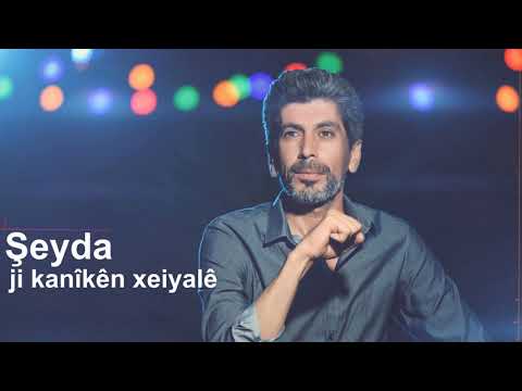 Şeyda - Kanîkên Xeyalê | شيدا
