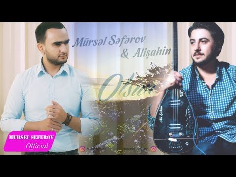 Mursel Seferov ft Alisahin - Olsun (2018)