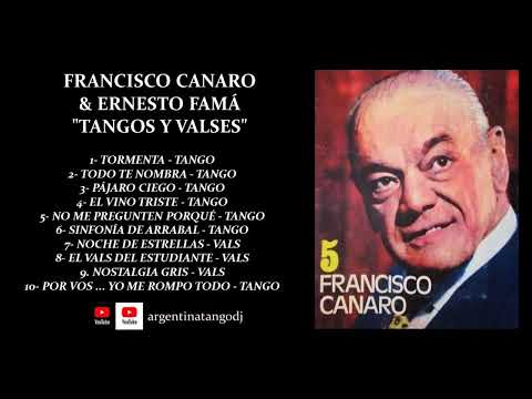 FRANCISCO CANARO & ERNESTO FAMÁ: GRANDES ÉXITOS TANGOS & VALSES