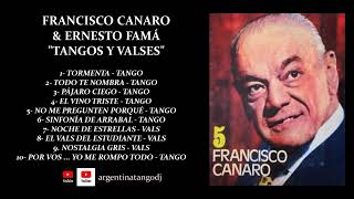 FRANCISCO CANARO & ERNESTO FAMÁ: GRANDES ÉXITOS TANGOS & VALSES