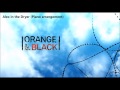 Orange is the New Black OST - Alex in the Dryer ...