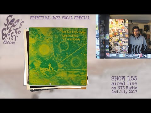 See's To Exist Show 155 | Spiritual Jazz Vocal Special (NTS Radio, July 2017)