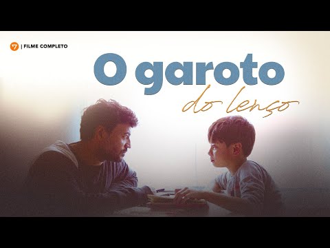 O GAROTO DO LENÇO - FILME COMPLETO