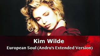 Kim Wilde - European Soul (Andru's Extended Version)