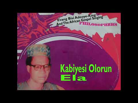 Kabiyesi Olorun Ela #yorubagospelmusic #evangelistbisiadeoyeking #kabiyesiolorunela