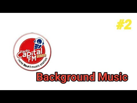 Capital FM Background Music | 94.8 FM | Sumanta Official