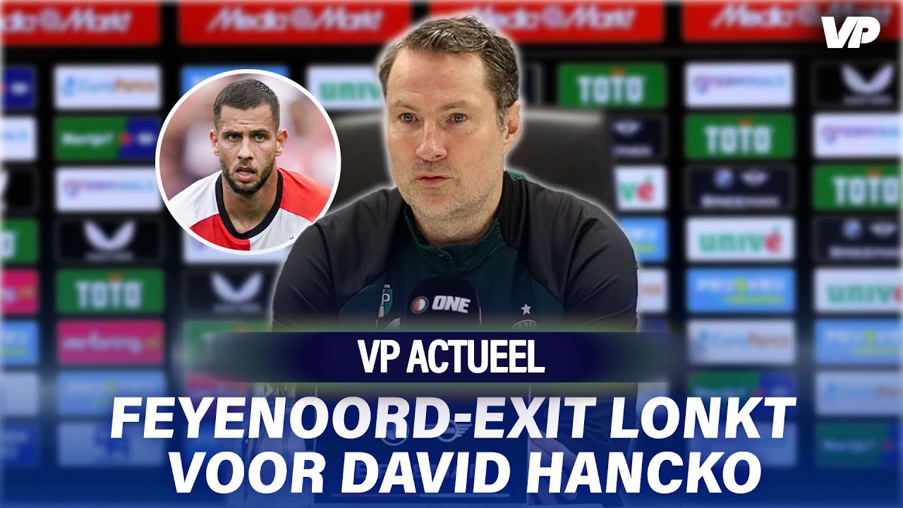 Thumbnail for article: Feyenoord-exit lonkt voor Hancko: 'Dan moeten we hem verkopen'