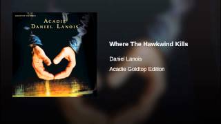 Where The Hawkwind Kills (Acadie Goldtop Edition)