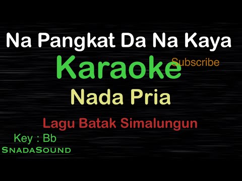 NA PANGKAT DA NA KAYA-Lagu Batak Simalungun |KARAOKE NADA PRIA ​⁠ -Male-Cowok-Laki-laki@ucokku