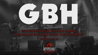 G.B.H. - Live at Morrostock de Peso - Porto Alegre [2017] [FULL SET]