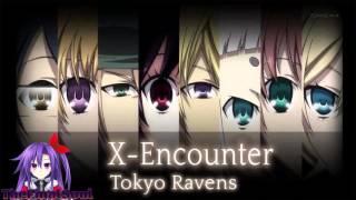 [Male Version] X-Encounter - Tokyo Ravens