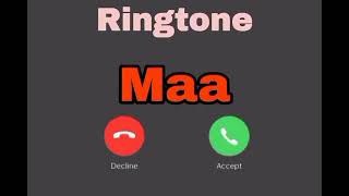 maa ringtone 🥰 | ringtone 2022 | new ringtone | new ringtone 2022 | call ringtone |  Download Now ||